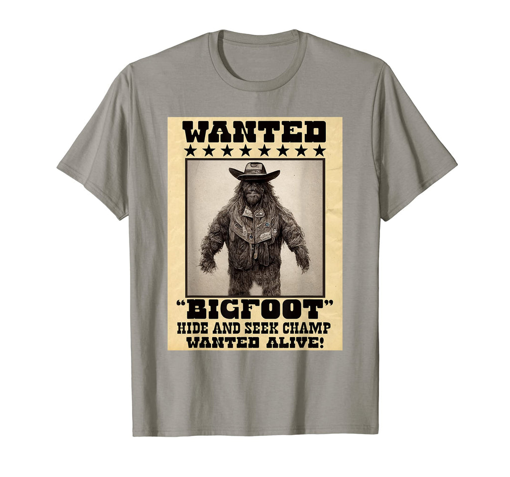 Bigfoot Sasquatch Wanted Funny T-Shirt - Streetwear Style for Adults - T-Shirt, Sweatshirt, Hoodie