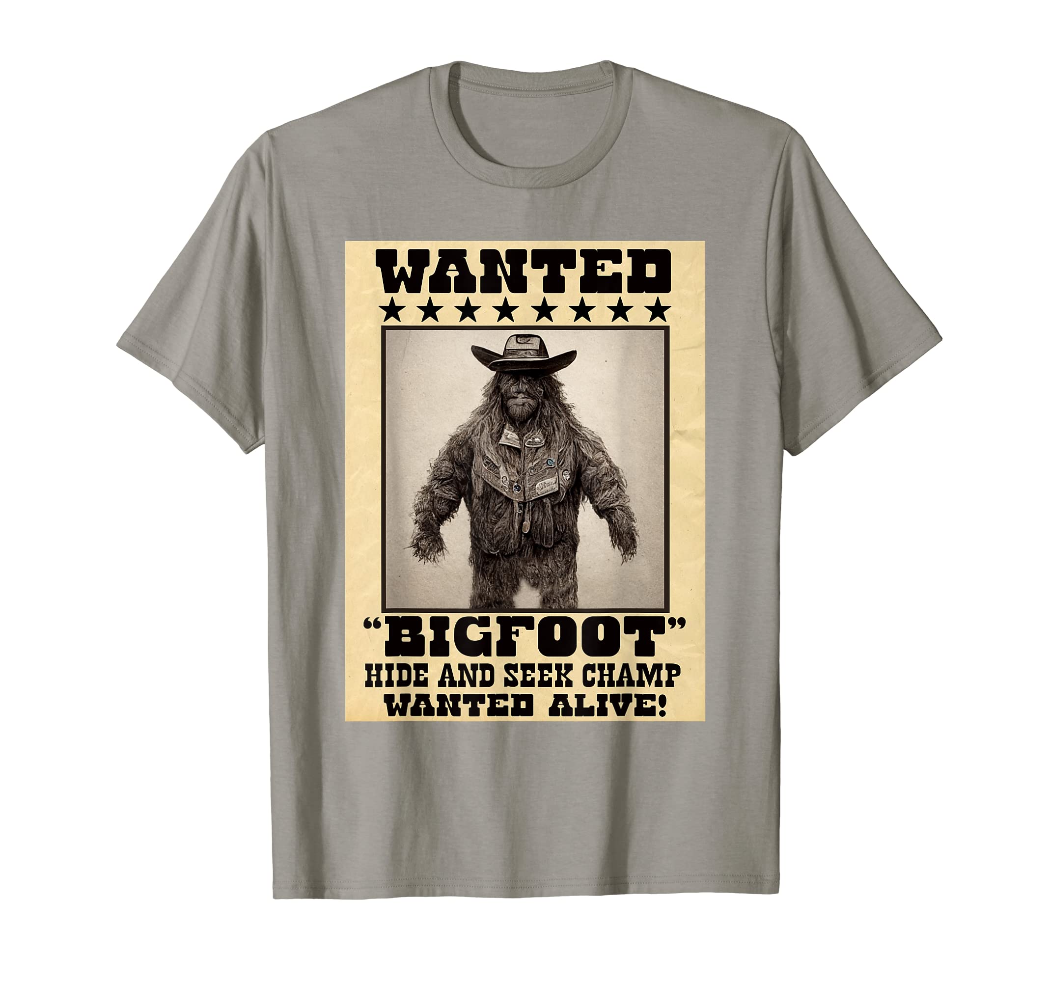 Bigfoot Sasquatch Wanted Funny T-Shirt - Streetwear Style for Adults - T-Shirt, Sweatshirt, Hoodie