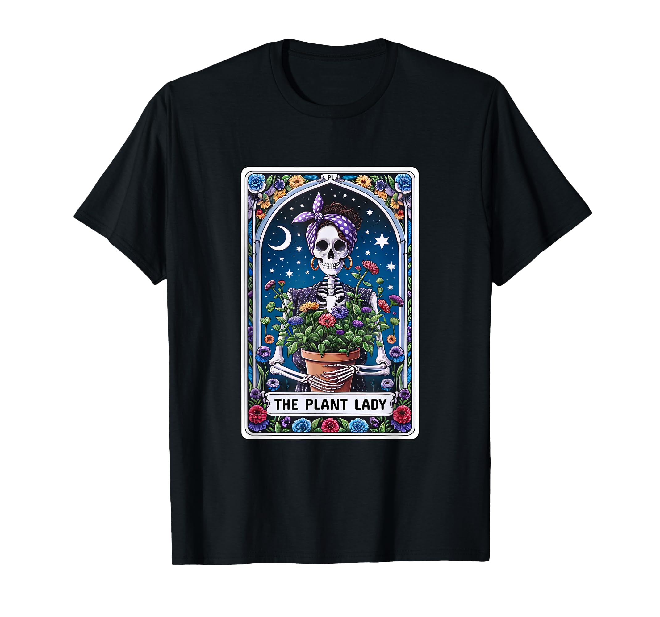 Plant Lady Tarot Card Funny Skeleton T-Shirt - Custom Art Print Men Women - T-Shirt, Sweatshirt, Hoodie