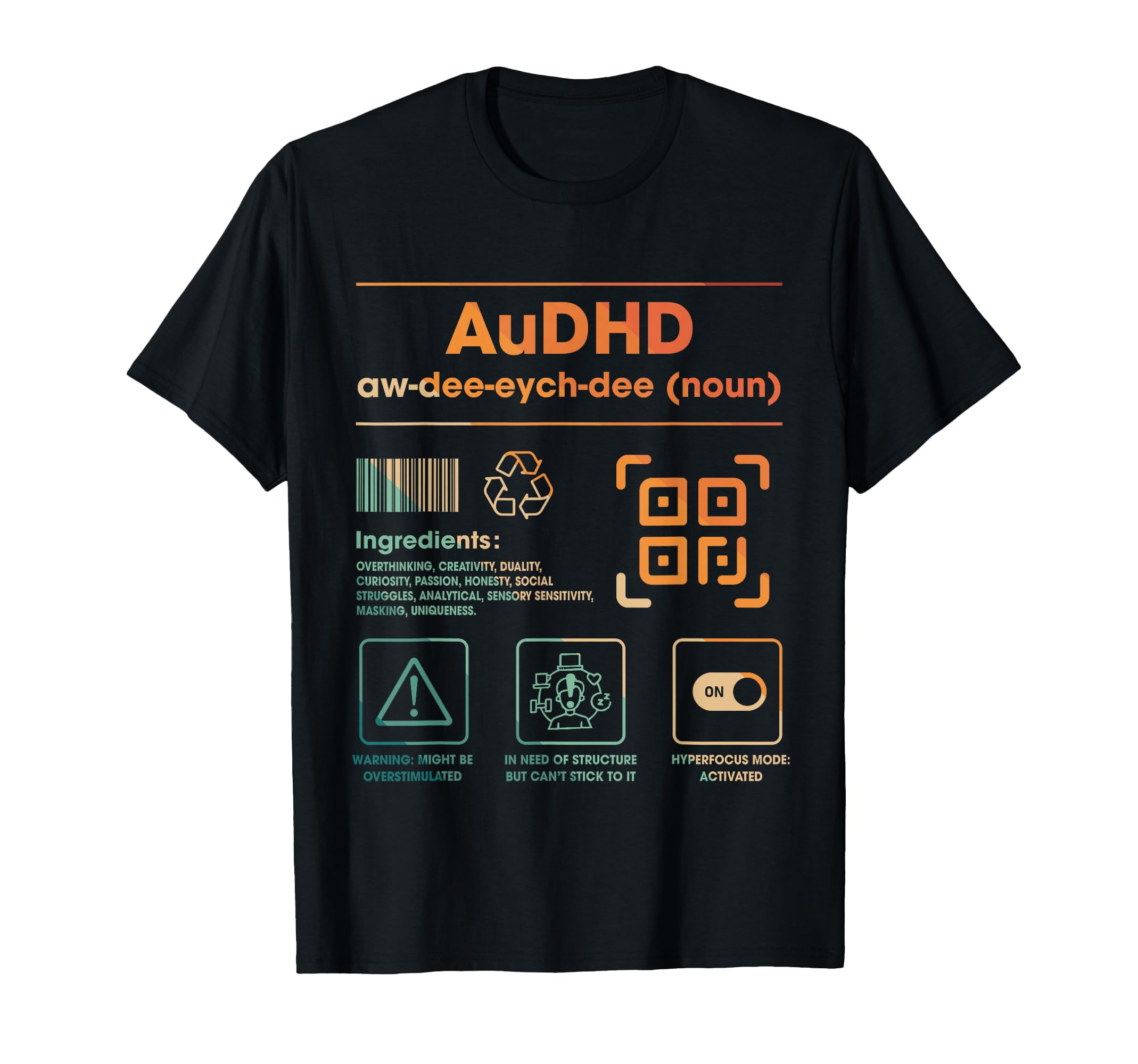 Audhd Definition Ingredients T-Shirt - Aesthetic Graphic for Adults - T-Shirt, Sweatshirt, Hoodie