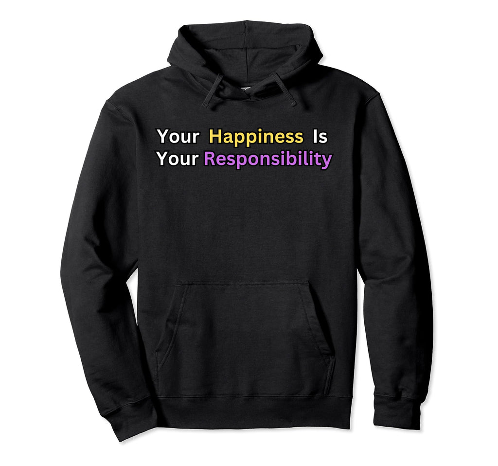 Your Relationship Is Your Happiness Hoodie - Aesthetic Graphic for Adults - T-Shirt, Sweatshirt, Hoodie