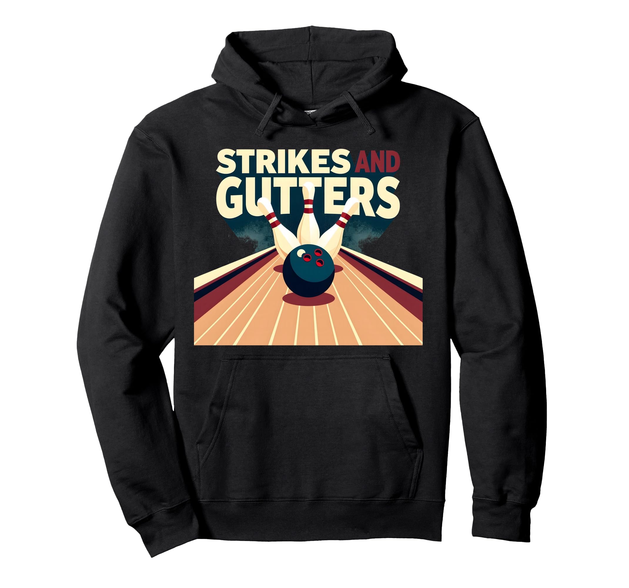 Strikes And Gutters Bowling Alley Hoodie - Casual Everyday Wear Men Women - T-Shirt, Sweatshirt, Hoodie