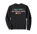 No Rain No Flower Mental Health Sweatshirt - Trendy Graphic for Adults - T-Shirt, Sweatshirt, Hoodie