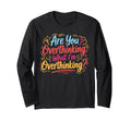 Funny Overthinker What Im T-Shirt - Streetwear Style for Adults - T-Shirt, Sweatshirt, Hoodie