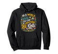 Be Kind Inspirational Floral Positive Hoodie - Graphic Print Men Women - T-Shirt, Sweatshirt, Hoodie