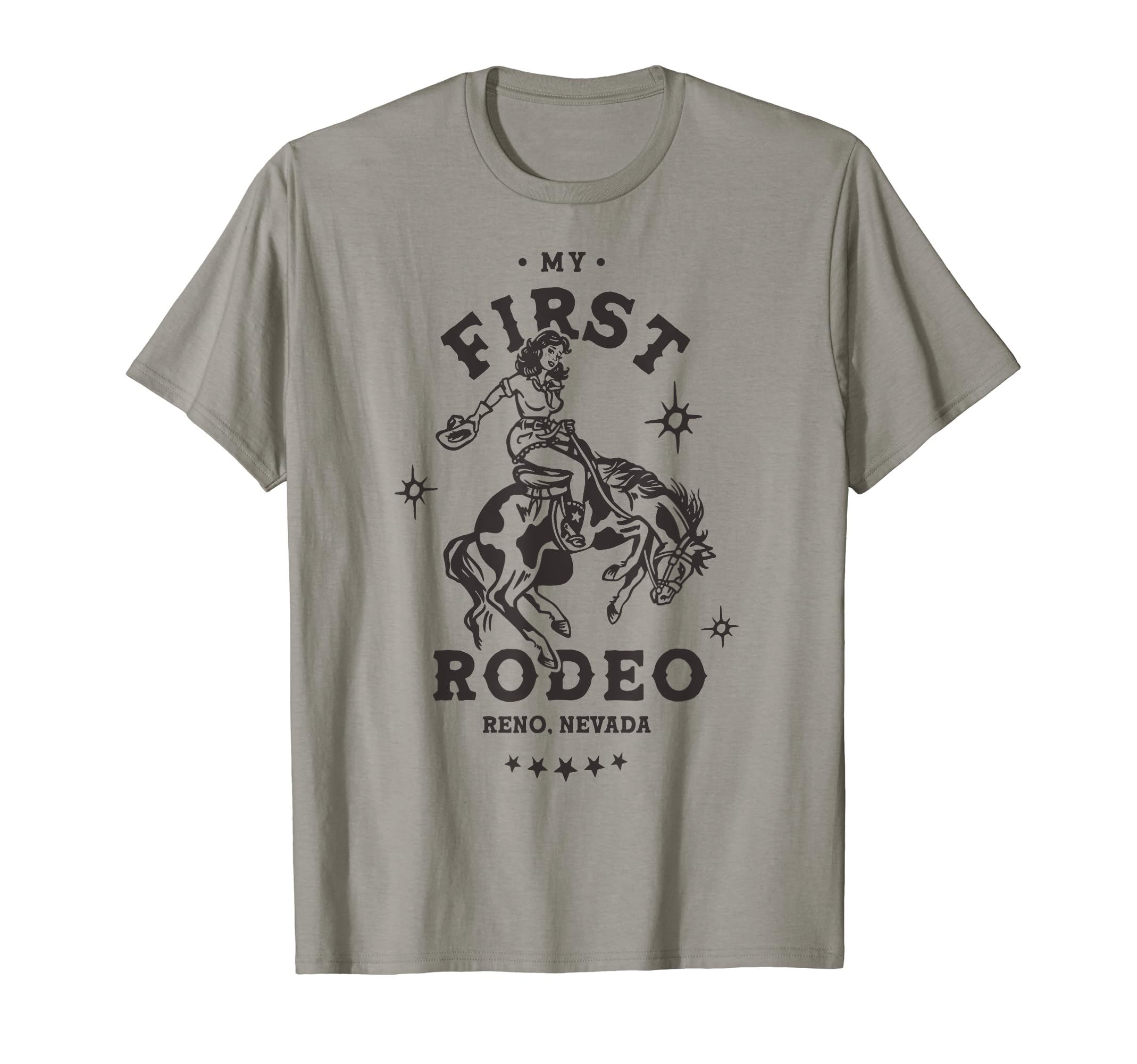 My First Rodeo Reno Nevada T-Shirt - Casual Everyday Wear Men Women - T-Shirt, Sweatshirt, Hoodie