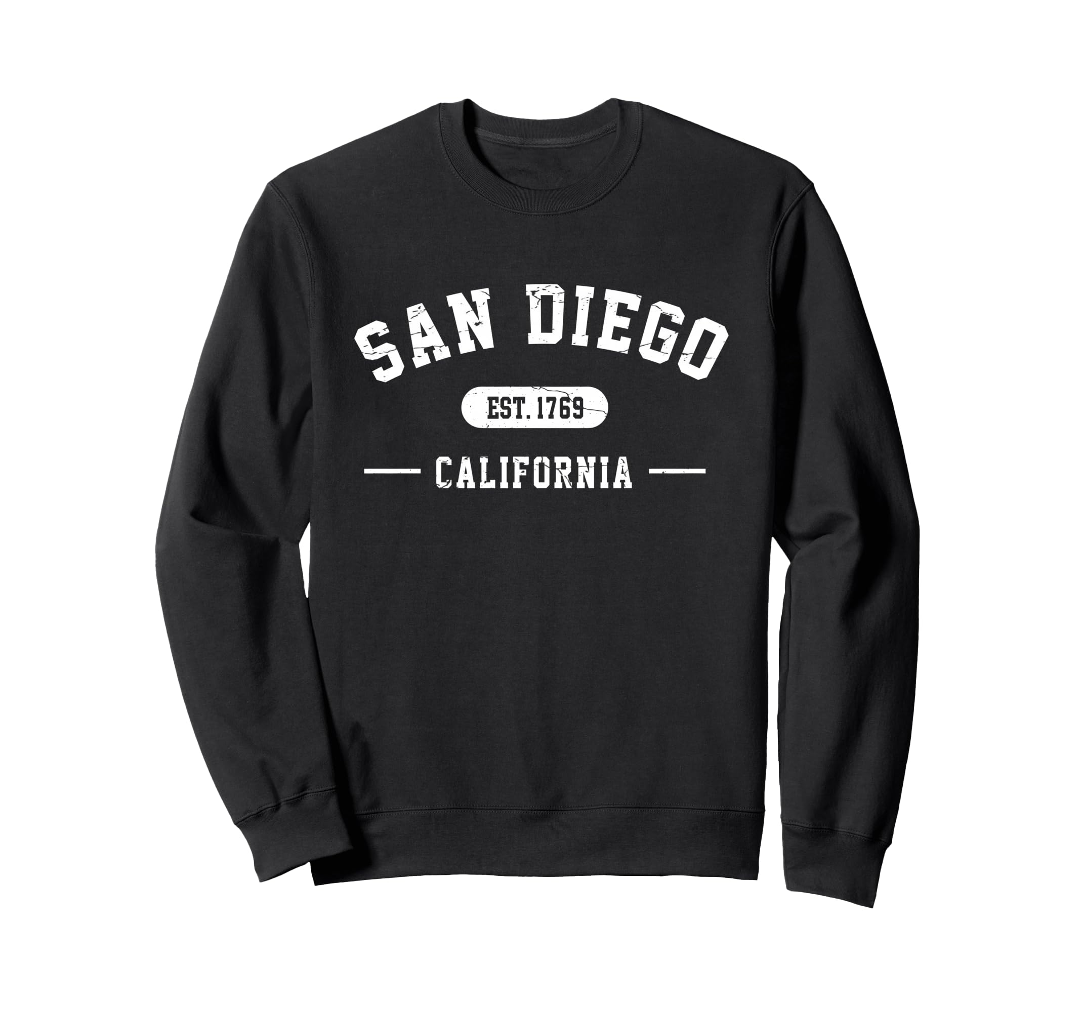San Diego California Est 1769 Sweatshirt - Fun Novelty Design Unisex - T-Shirt, Sweatshirt, Hoodie