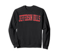 Jefferson Hills Pa Distressed Red Sweatshirt - Novelty Apparel Unisex - T-Shirt, Sweatshirt, Hoodie