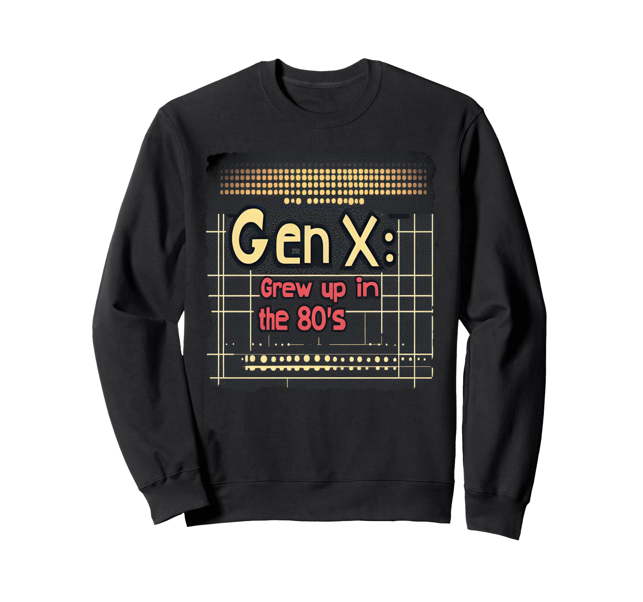 Gen X Grew Up 80S Synthwave Sweatshirt - Streetwear Style for Adults - T-Shirt, Sweatshirt, Hoodie