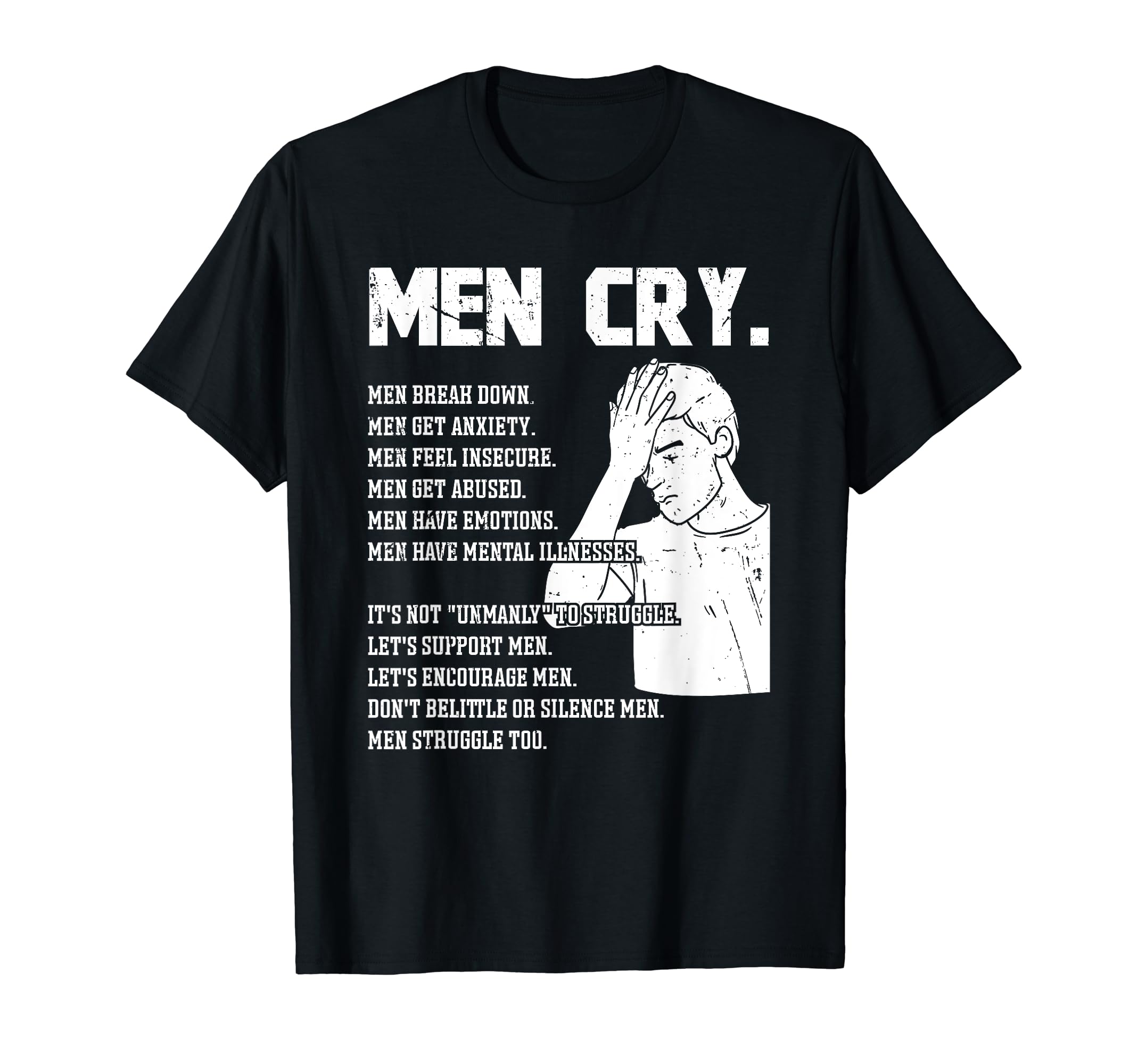 Cry Struggle Too Mental Health T-Shirt - Streetwear Style for Adults - T-Shirt, Sweatshirt, Hoodie