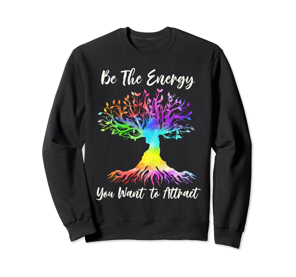 Reiki Be Energy You Want To Sweatshirt - Custom Art Print Men Women - T-Shirt, Sweatshirt, Hoodie