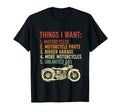 Funny Things I Want Is More Motorcycles T-Shirt - Graphic Print for Adults - T-Shirt, Sweatshirt, Hoodie