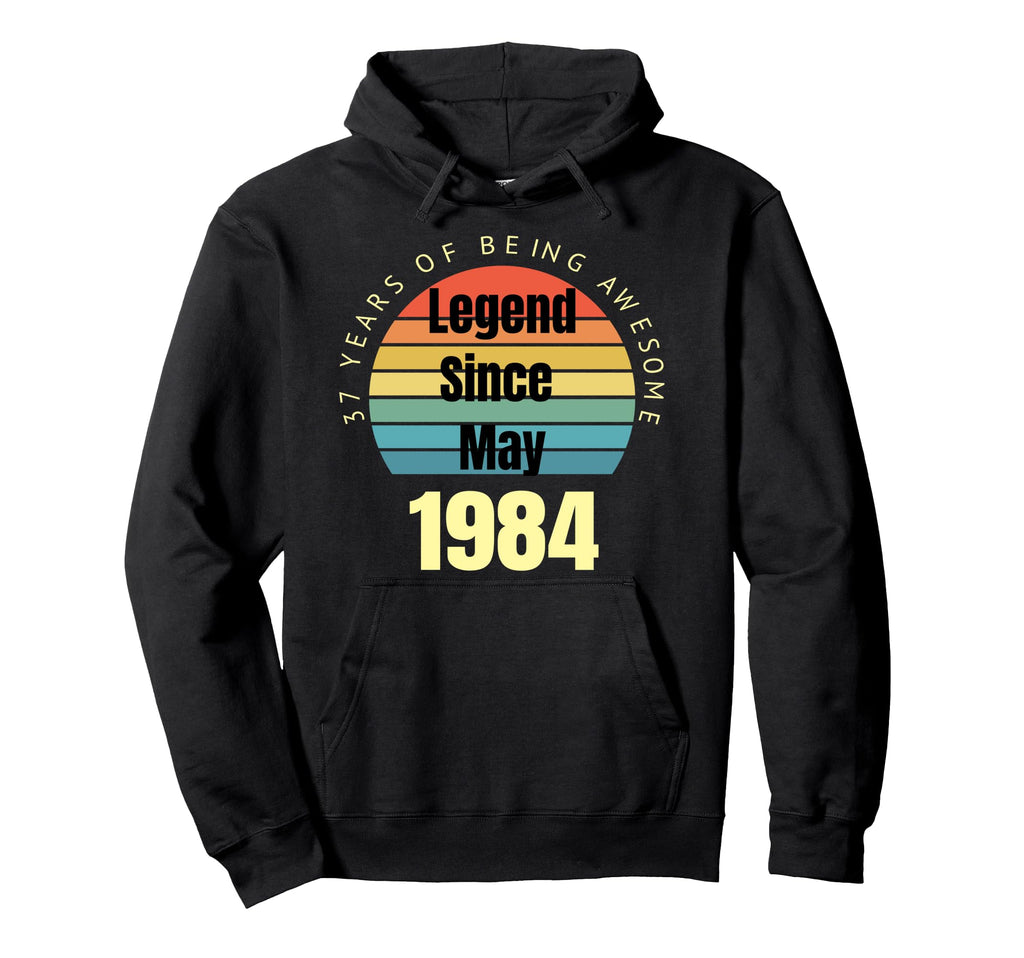 37Th Birthday Legend Since May 1984 Hoodie - Trendy Graphic Men Women - T-Shirt, Sweatshirt, Hoodie