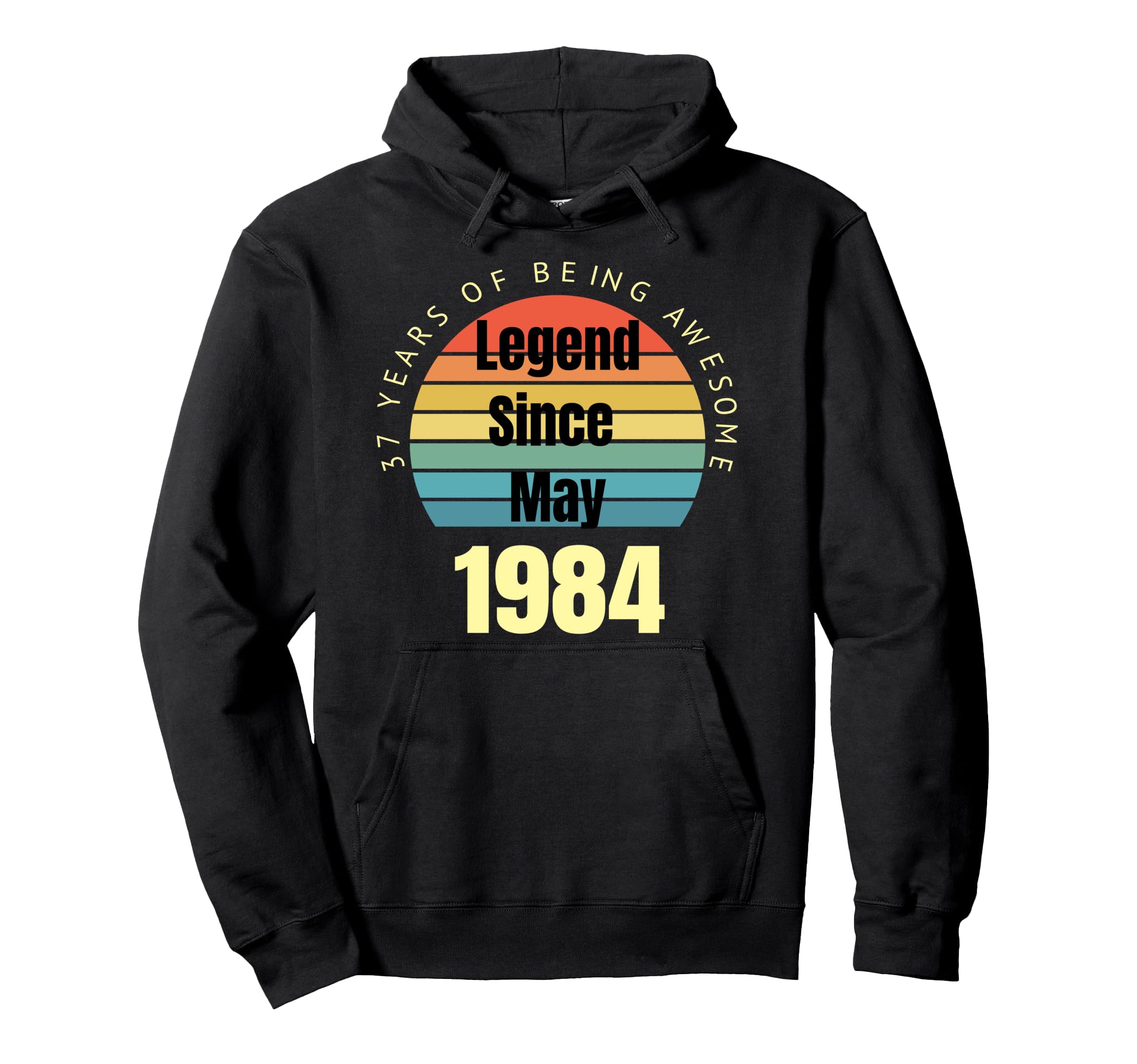 37Th Birthday Legend Since May 1984 Hoodie - Trendy Graphic Men Women - T-Shirt, Sweatshirt, Hoodie