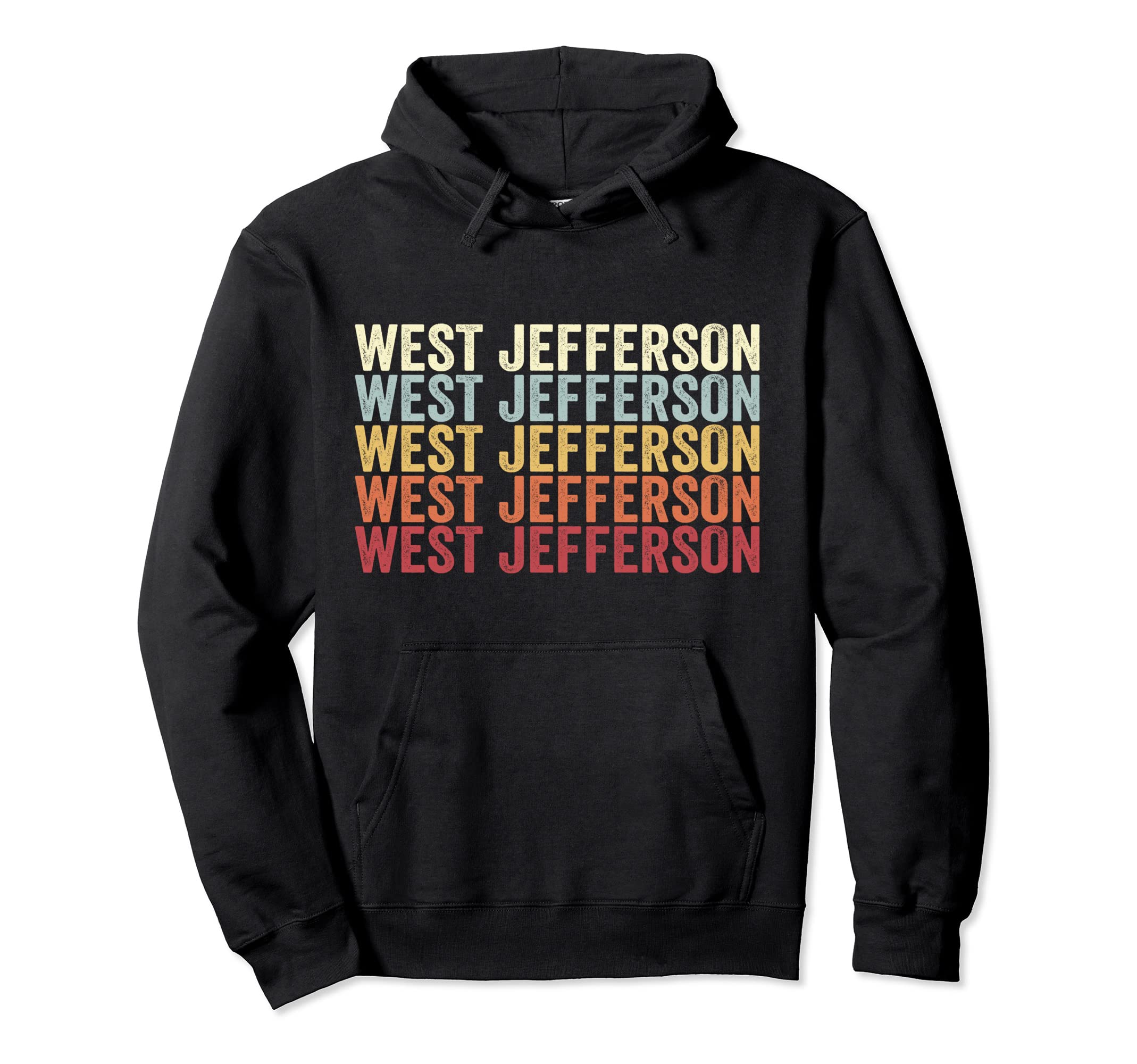 West Jefferson Ohio West Jefferson Oh Hoodie - Custom Art Print Men Women - T-Shirt, Sweatshirt, Hoodie