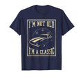 Im Not Old Im Car T-Shirt - Unique Graphic Unisex - T-Shirt, Sweatshirt, Hoodie