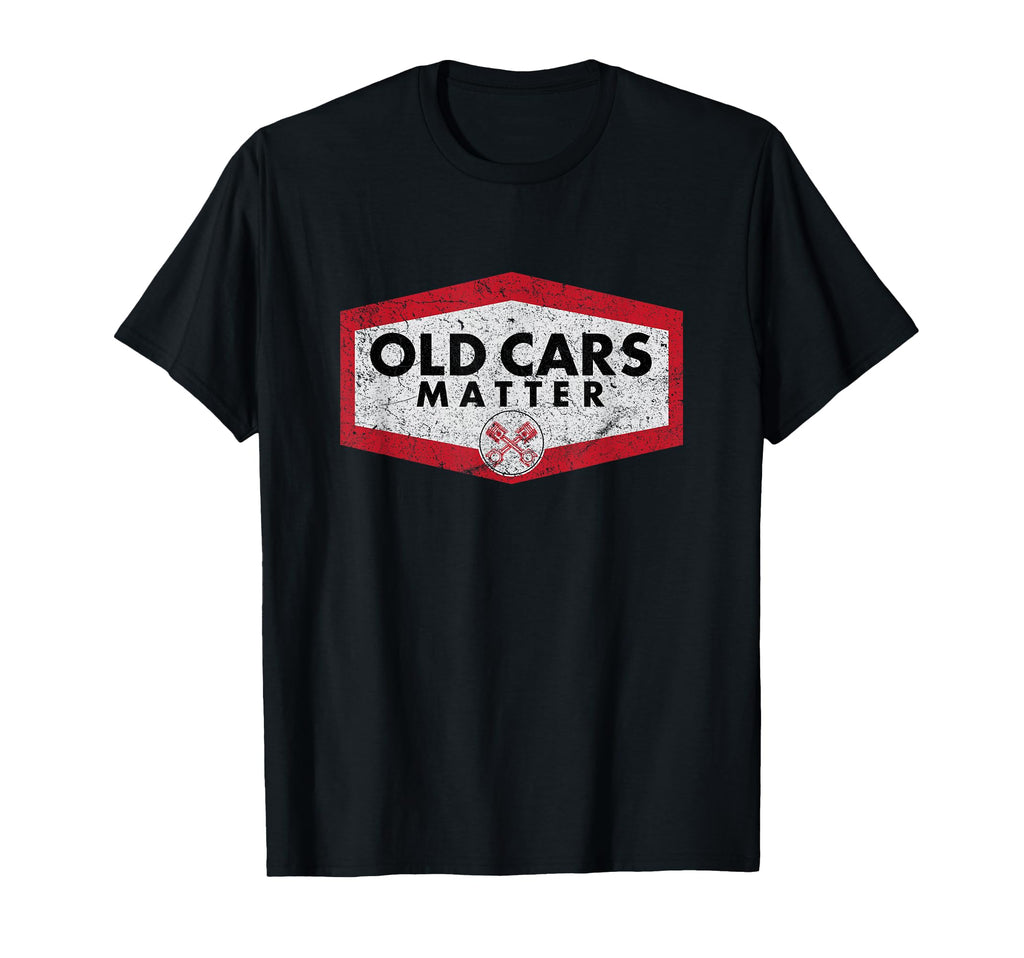 Old Cars Matter Automobile Hot Rod T-Shirt - Aesthetic Graphic Men Women - T-Shirt, Sweatshirt, Hoodie