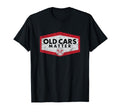 Old Cars Matter Automobile Hot Rod T-Shirt - Custom Art Print Men Women - T-Shirt, Sweatshirt, Hoodie