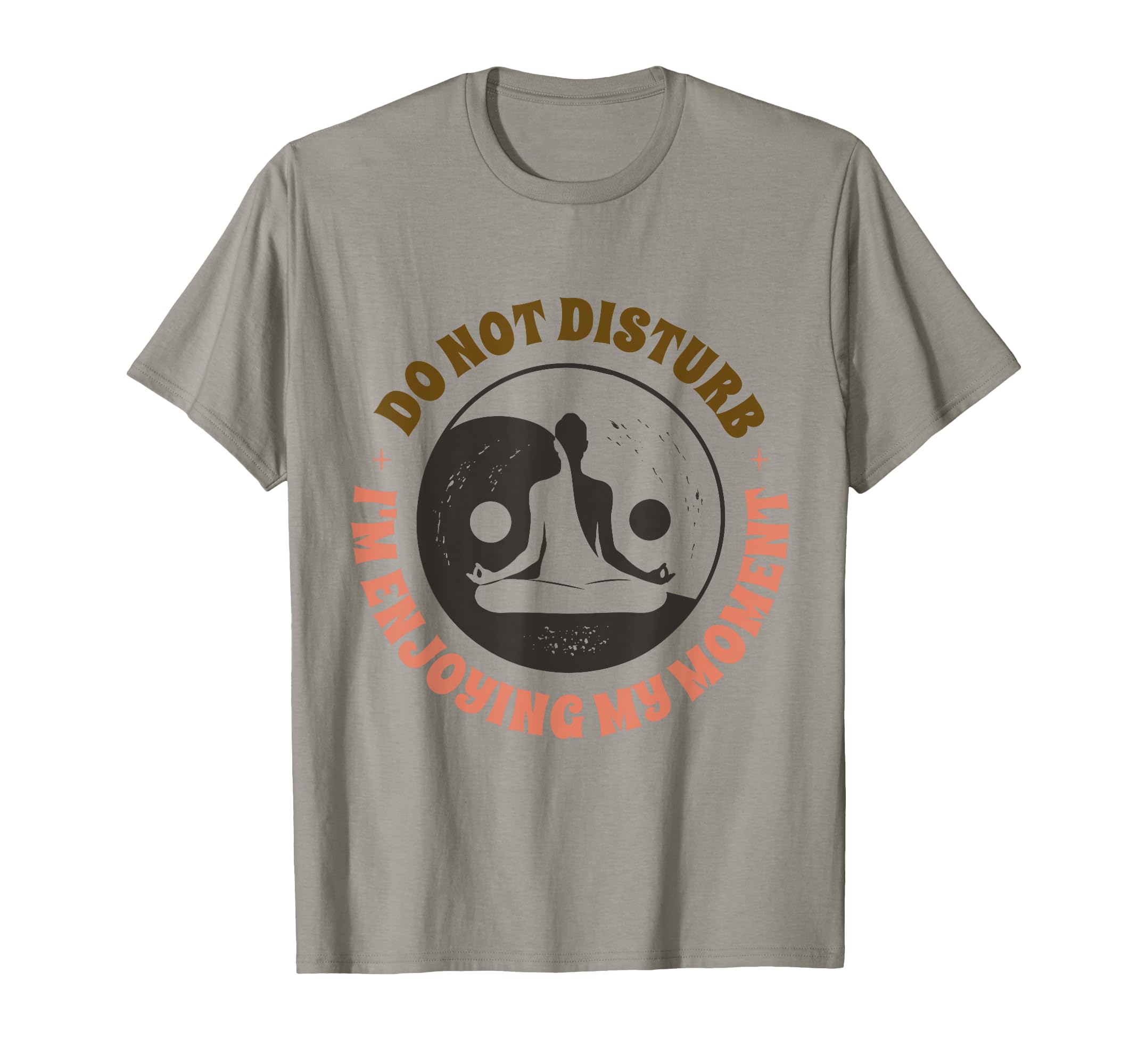 Funny Mindfulness Meditation T-Shirt - Casual Everyday Wear for Adults - T-Shirt, Sweatshirt, Hoodie
