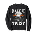 Keep It Twist Motorcycle Sweatshirt - Trendy Graphic Men Women - T-Shirt, Sweatshirt, Hoodie
