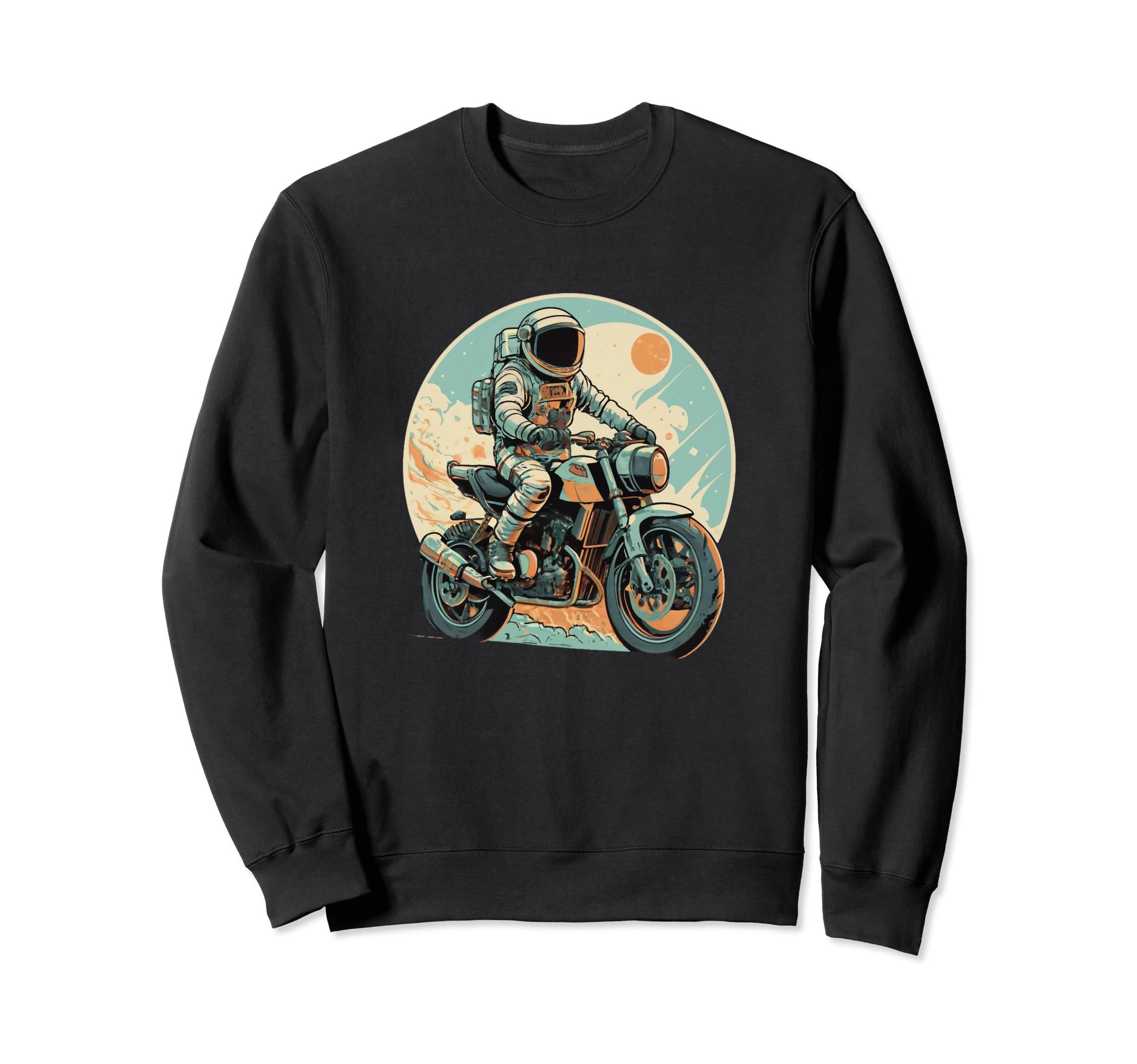 Astronaut Riding Motorcycle Space Sweatshirt - Novelty Apparel Men Women - T-Shirt, Sweatshirt, Hoodie