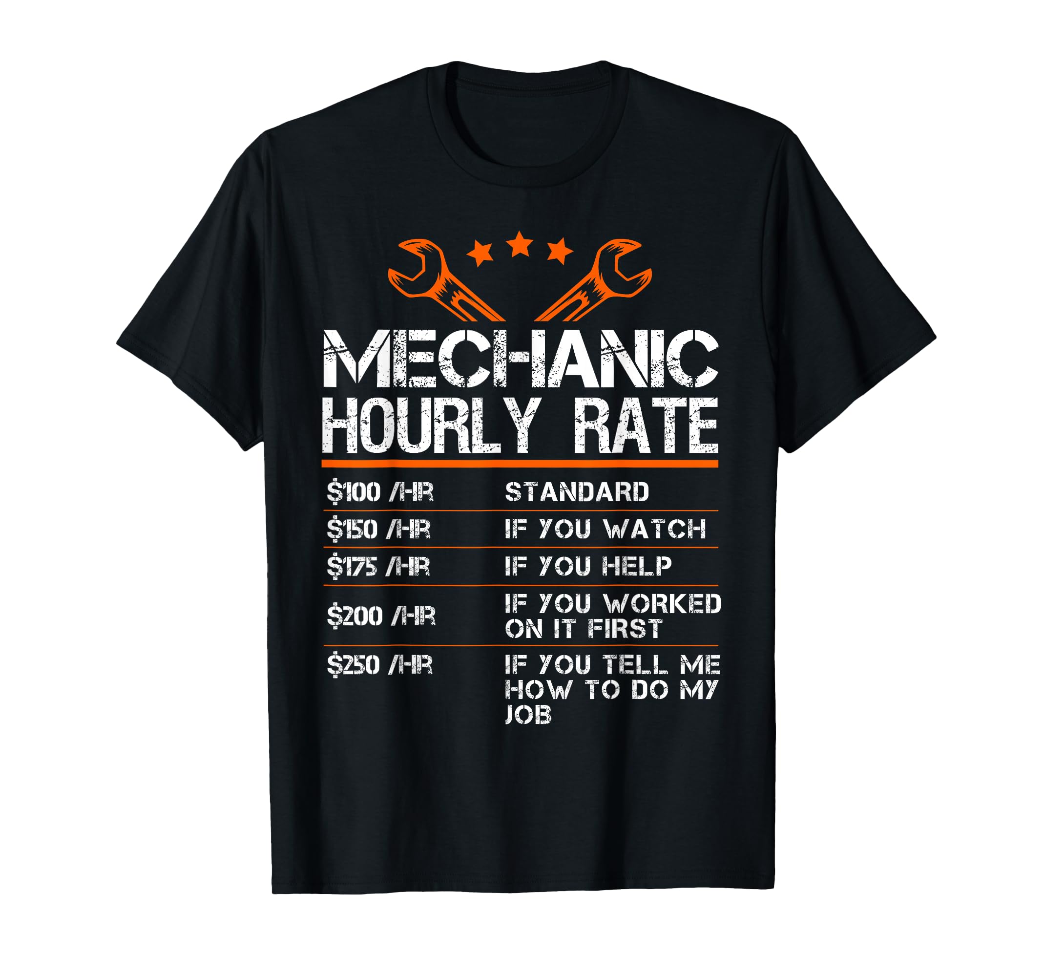 Funny Mechanic Hourly Rate Auto T-Shirt - Casual Everyday Wear Men Women - T-Shirt, Sweatshirt, Hoodie