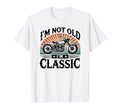 Im Not Old Im Motorcycle T-Shirt - Unique Graphic Men Women - T-Shirt, Sweatshirt, Hoodie