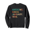 Awesome Since January 1986 Birthday Sweatshirt - Trendy Graphic for Adults - T-Shirt, Sweatshirt, Hoodie