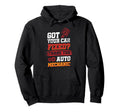 Got Your Car Fixed Thank Auto Hoodie - Fun Novelty Design for Adults - T-Shirt, Sweatshirt, Hoodie
