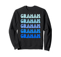 Graham Name Stack Sweatshirt - Unique Graphic Unisex - T-Shirt, Sweatshirt, Hoodie