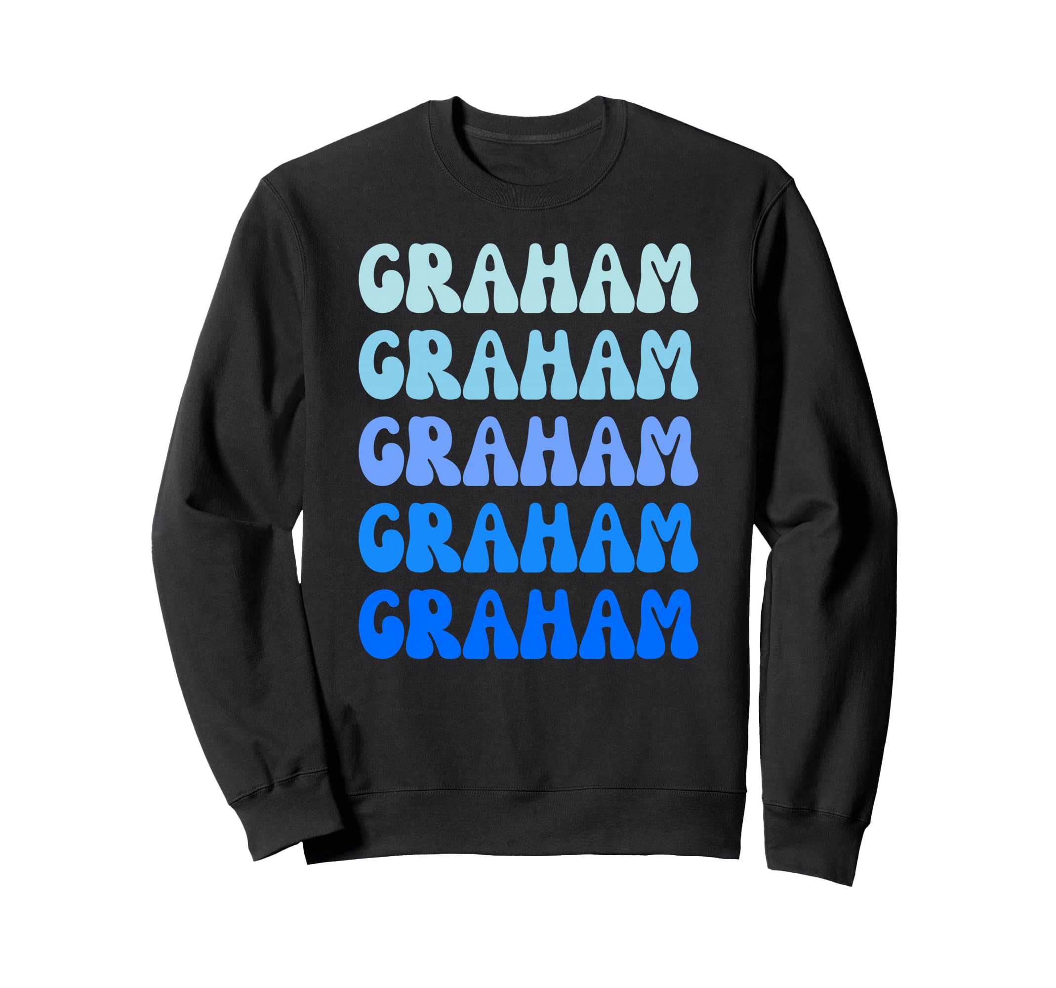 Graham Name Stack Sweatshirt - Unique Graphic Unisex - T-Shirt, Sweatshirt, Hoodie