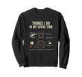 Things I Do My Spare Time Car Sweatshirt - Minimalist Print for Adults - T-Shirt, Sweatshirt, Hoodie