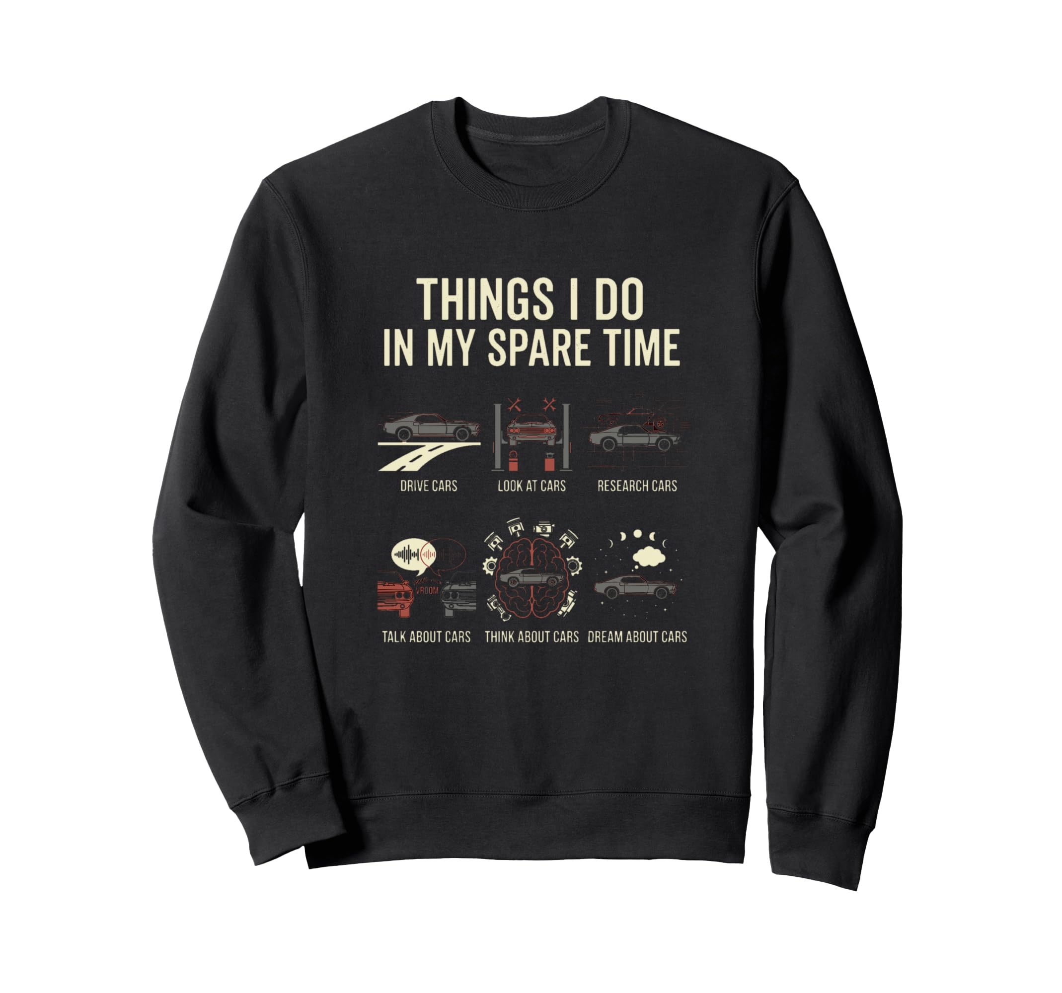 Things I Do My Spare Time Car Sweatshirt - Minimalist Print for Adults - T-Shirt, Sweatshirt, Hoodie