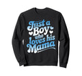 Just Who Loves His Mama Blue Heart Mom Sweatshirt - Graphic Print Unisex - T-Shirt, Sweatshirt, Hoodie
