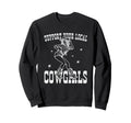 Support Your Local Cowgirls Western Sweatshirt - Unique Graphic Men Women - T-Shirt, Sweatshirt, Hoodie