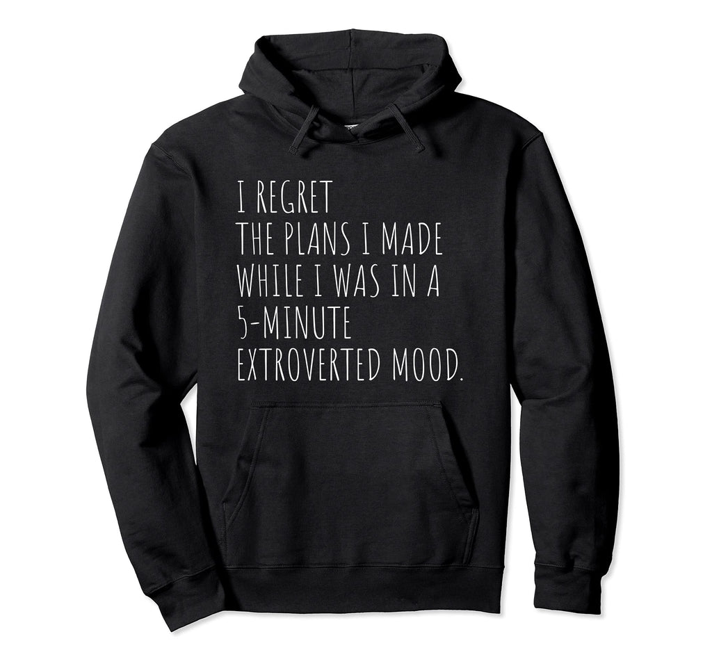 Funny Introvert Plans Introvert Sarcastic Hoodie - Graphic Print Unisex - T-Shirt, Sweatshirt, Hoodie