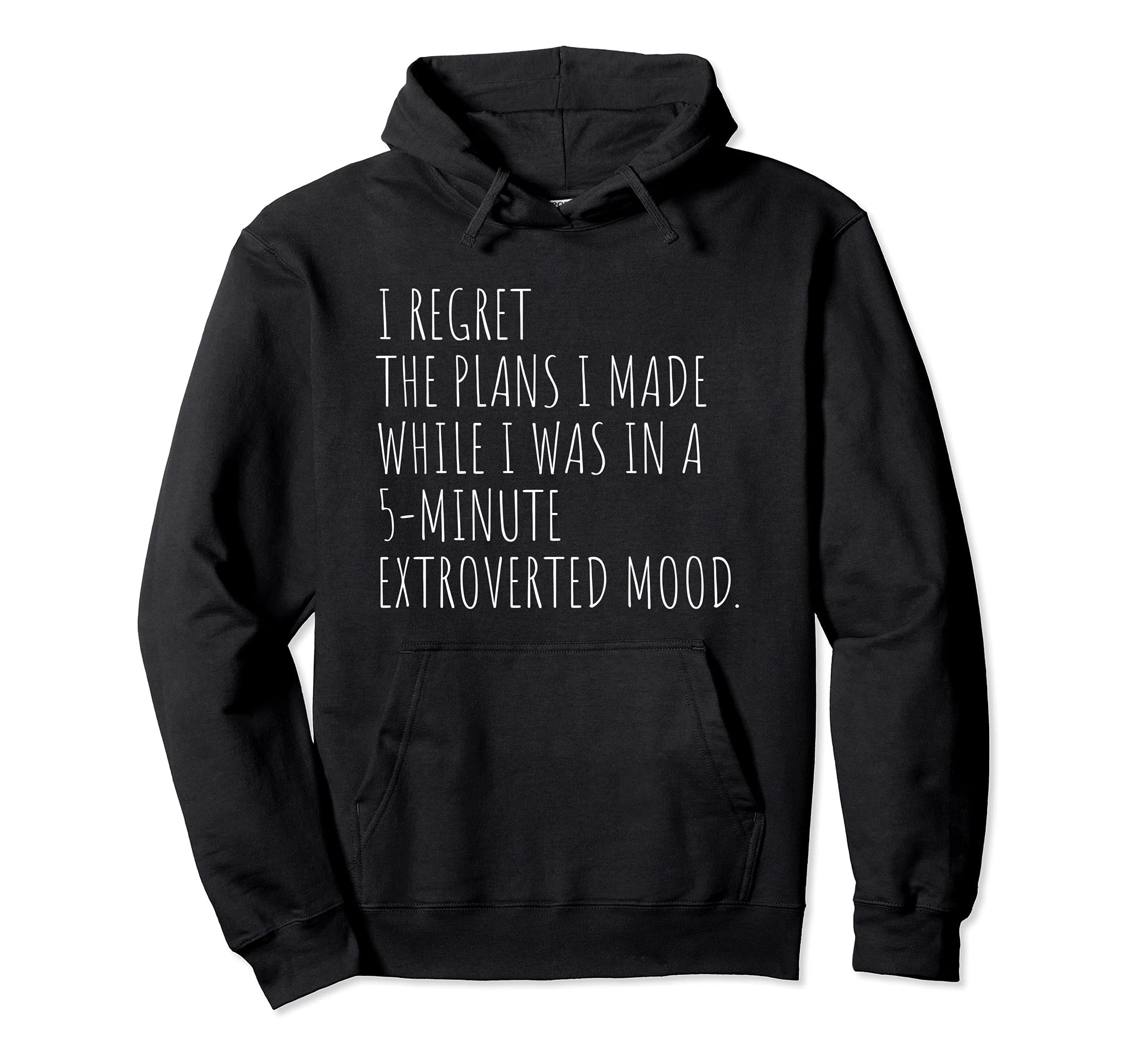 Funny Introvert Plans Introvert Sarcastic Hoodie - Graphic Print Unisex - T-Shirt, Sweatshirt, Hoodie