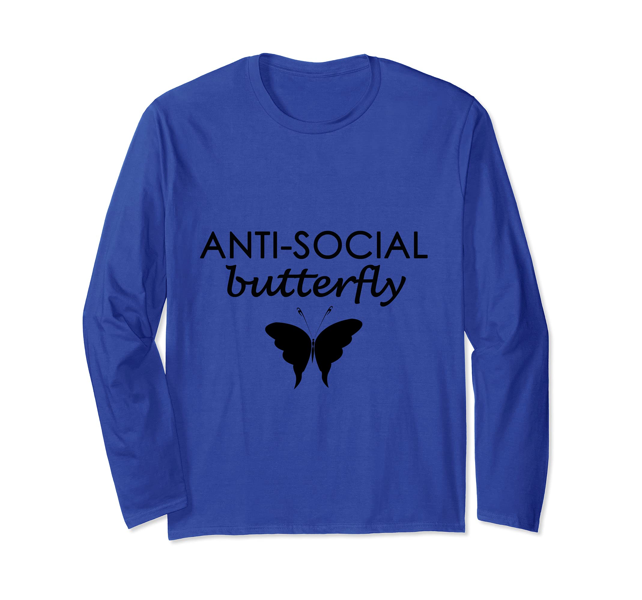Anti Social Butterfly Introvert T-Shirt - Fun Novelty Design Unisex - T-Shirt, Sweatshirt, Hoodie