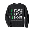 Peace Love Hope Green Ribbon Funny Sweatshirt - Unique Graphic Men Women - T-Shirt, Sweatshirt, Hoodie