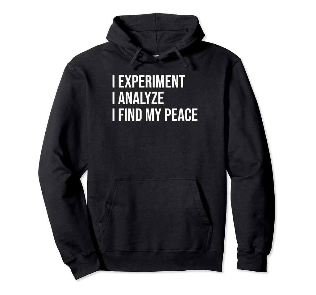 Analytical Scientist Meme Self Care Hoodie - Fun Novelty Design Men Women - T-Shirt, Sweatshirt, Hoodie
