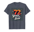 72 Years Being Bold Birthday Gift T-Shirt - Aesthetic Graphic Men Women - T-Shirt, Sweatshirt, Hoodie