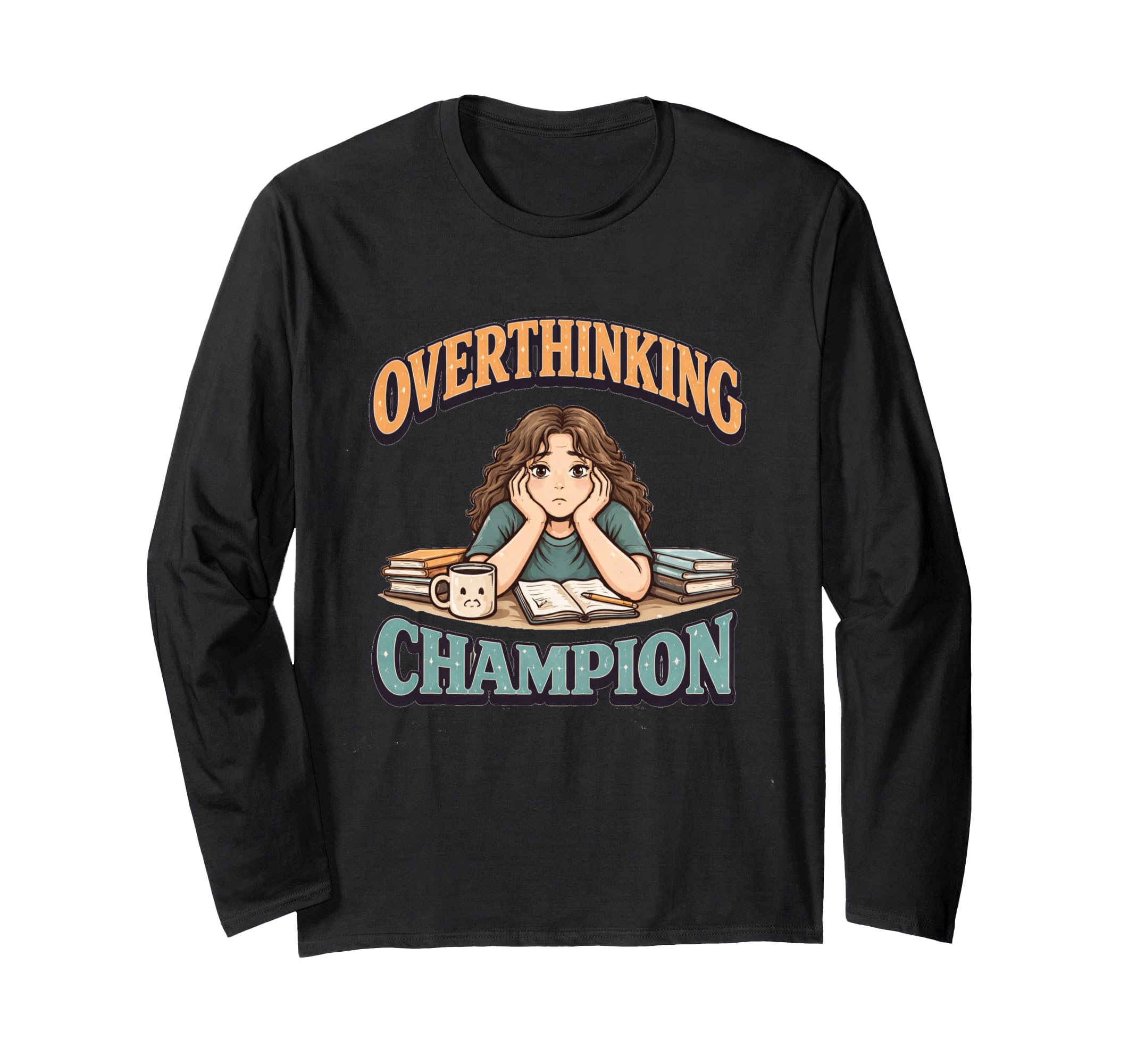 Fun Office Quotes Overthinker T-Shirt - Fun Novelty Design Men Women - T-Shirt, Sweatshirt, Hoodie