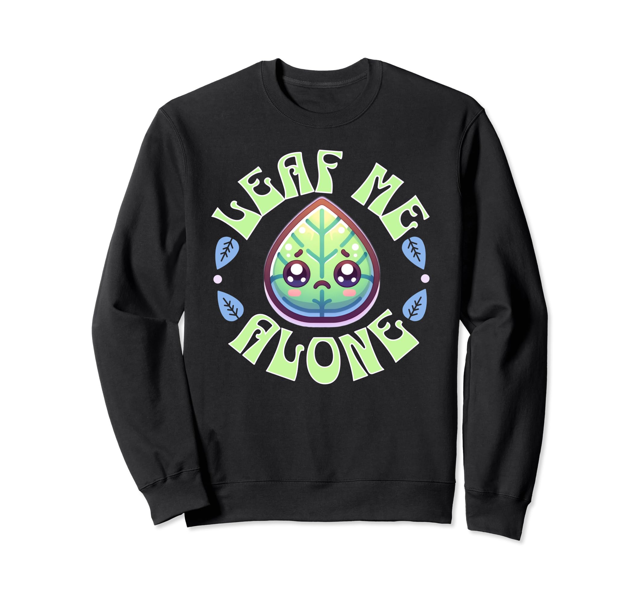 Leaf Me Alone Introverted Sweatshirt - Streetwear Style for Adults - T-Shirt, Sweatshirt, Hoodie