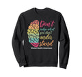 Dont Judge What You Do Not Understand Sweatshirt - Trendy Graphic Unisex - T-Shirt, Sweatshirt, Hoodie