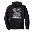Biker Only Mom Rides Motorcycles Hoodie - Fun Novelty Design for Adults - T-Shirt, Sweatshirt, Hoodie
