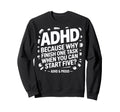 Adhd Start Five Tasks Joke Busy Sweatshirt - Minimalist Print for Adults - T-Shirt, Sweatshirt, Hoodie