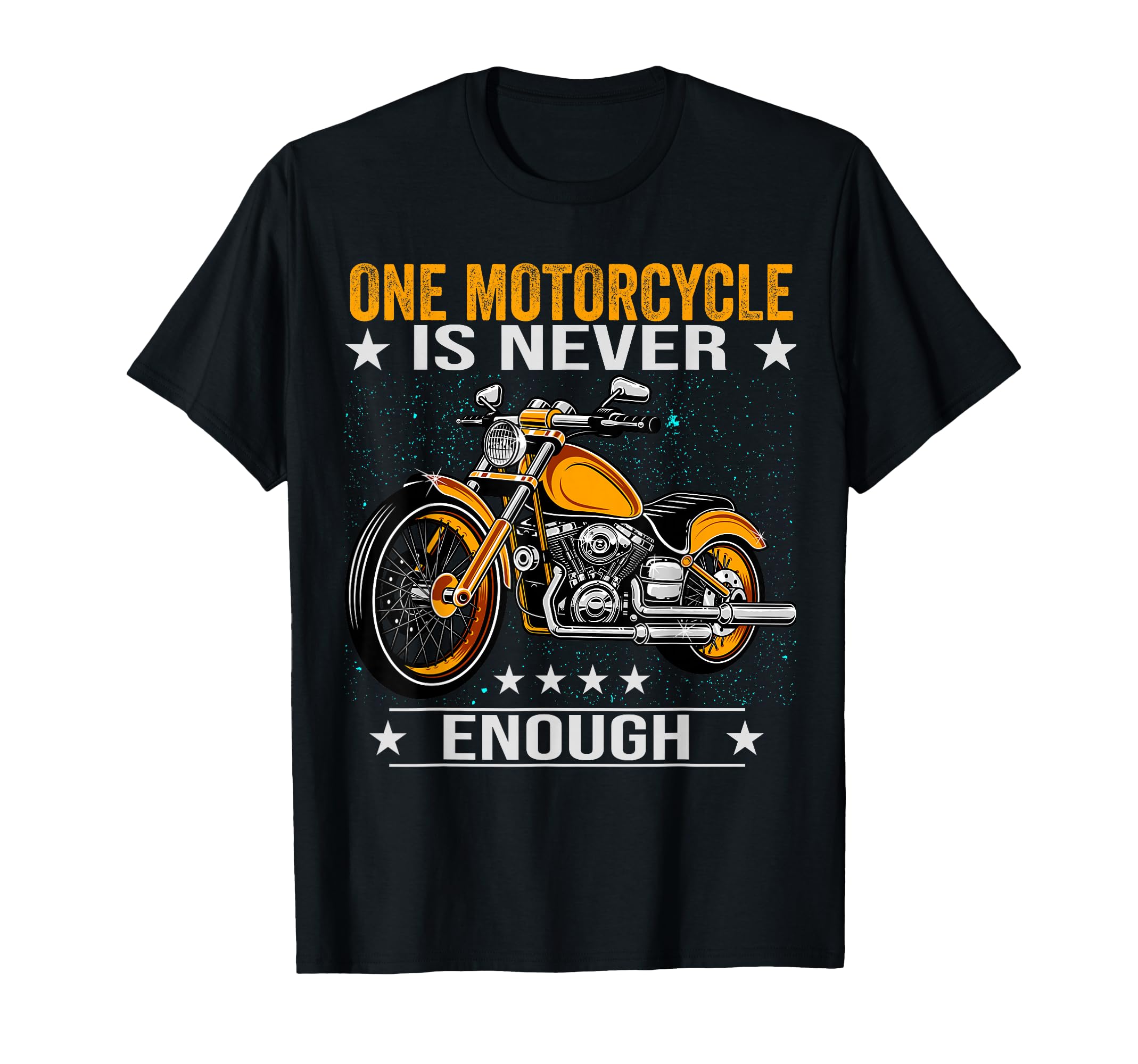 One Motorcycle Is Never Enough Funny T-Shirt - Aesthetic Graphic Unisex - T-Shirt, Sweatshirt, Hoodie