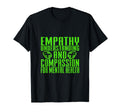 Empathy Understanding And Compassion T-Shirt - Streetwear Style Unisex - T-Shirt, Sweatshirt, Hoodie