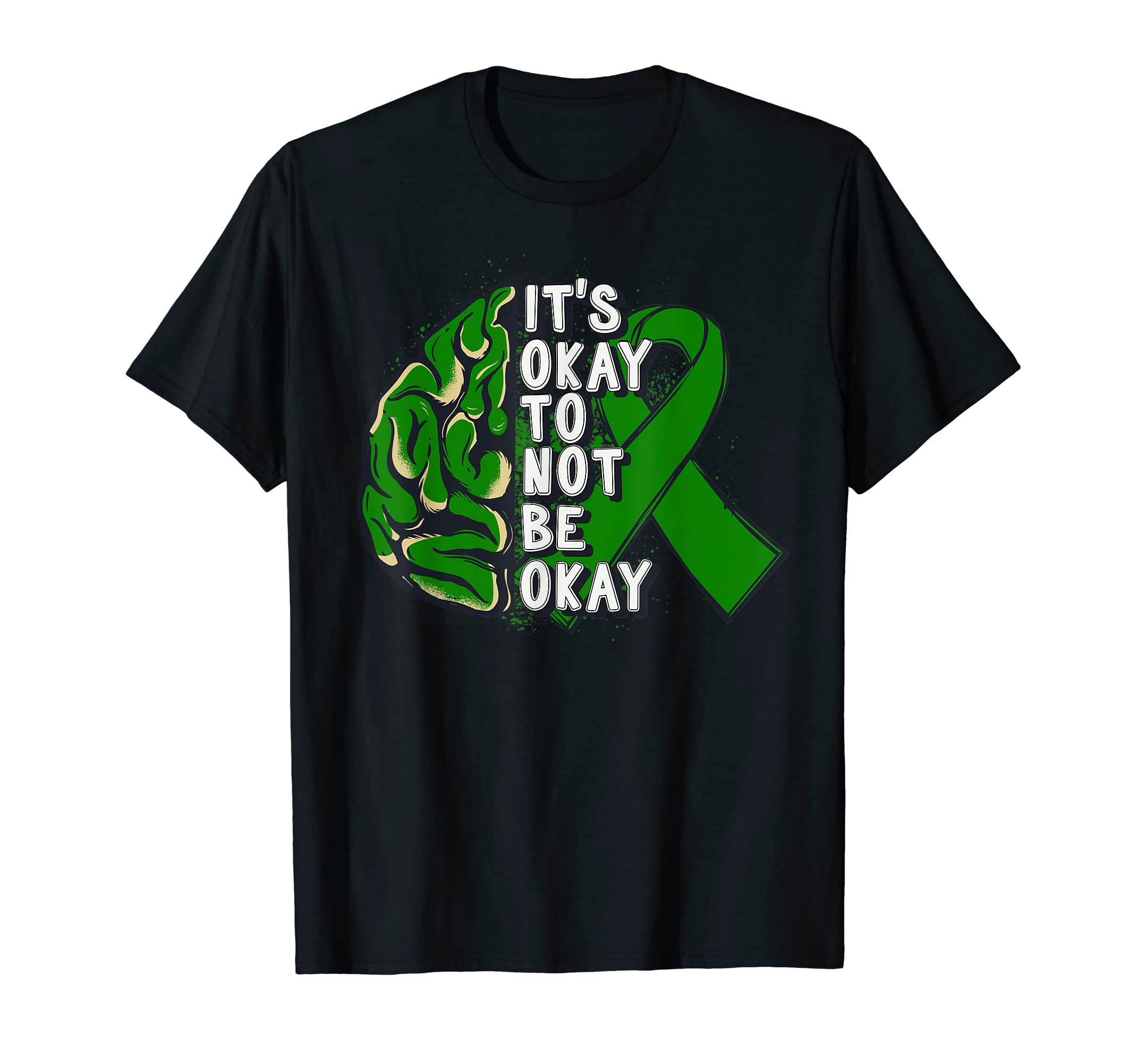 Its Okay To Not Be Okay Mental Health T-Shirt - Trendy Graphic Unisex - T-Shirt, Sweatshirt, Hoodie