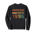 Awesome Since 1996 Birthday Years Sweatshirt - Aesthetic Graphic Men Women - T-Shirt, Sweatshirt, Hoodie